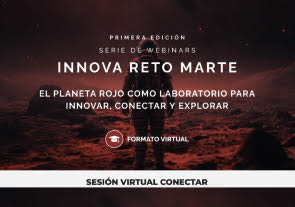 Serie de Webinars Innova Reto Marte 2025: Sesiones Virtuales CONECTAR e INNOVAR, Virtual Educa